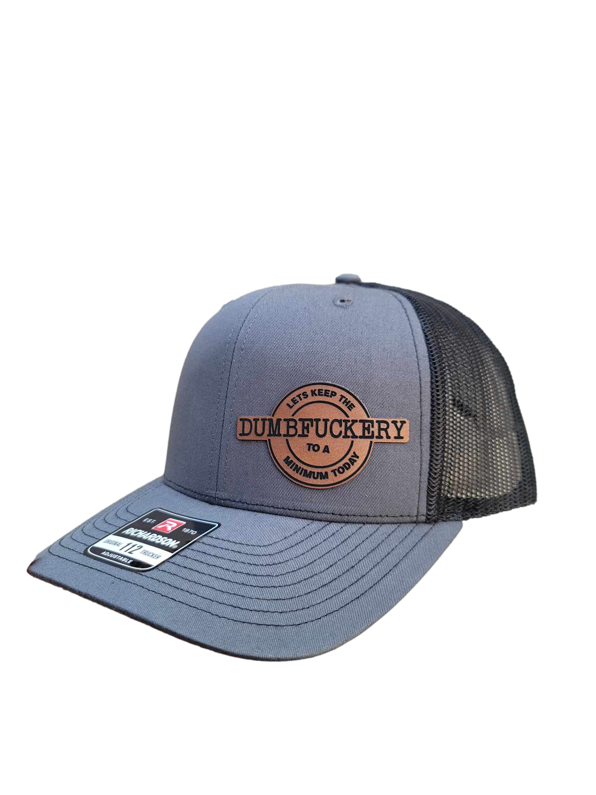 Dumbfuckery Richardson 112 Patch Hat