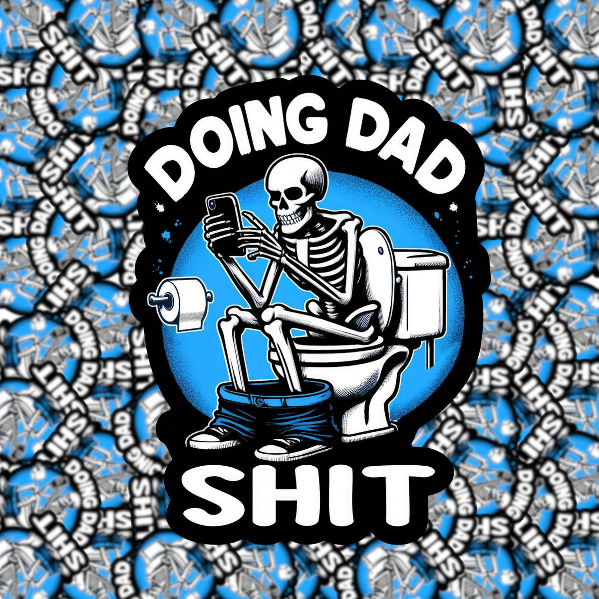 Doing Dad Shit Sticker