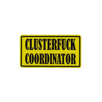 Clusterfuck Coordinator Sticker